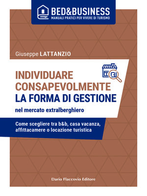 cover image of Individuare consapevolmente la forma di gestione nel mercato extralberghiero